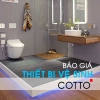 Báo giá trọn bộ thiết bị vệ sinh Cotto 2019 cập nhật mới nhất